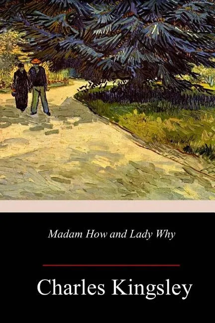 Madam How and Lady Why - Paperback