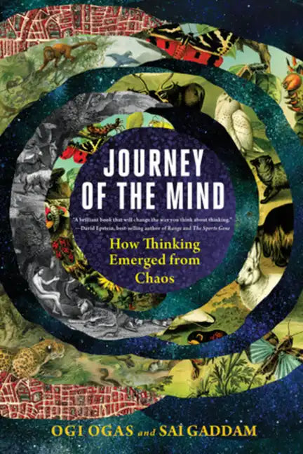 Journey of the Mind: How Thinking Emerged from Chaos - Paperback