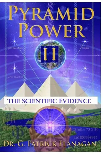 Pyramid Power II: The Scientific Evidence - Paperback