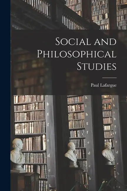 Social and Philosophical Studies - Paperback