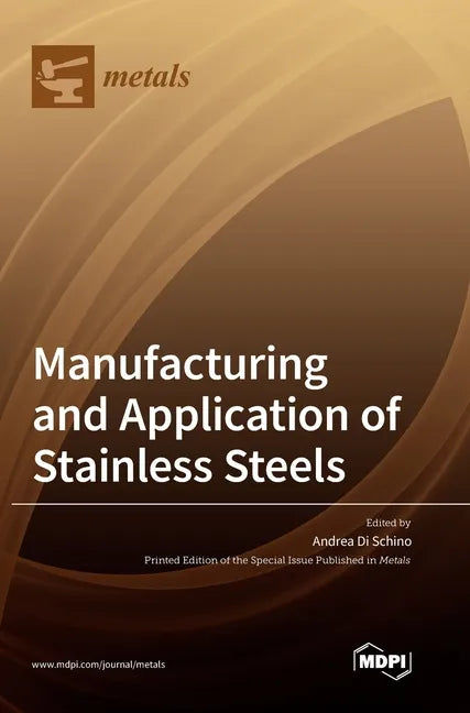 Manufacturing and Application of Stainless Steels - Hardcover