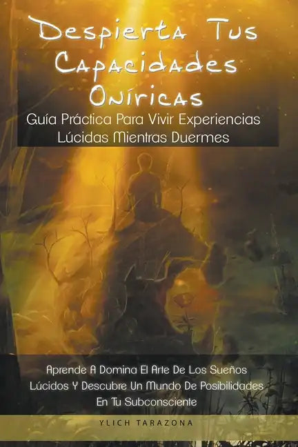 Despierta Tus Capacidades Oníricas - Paperback