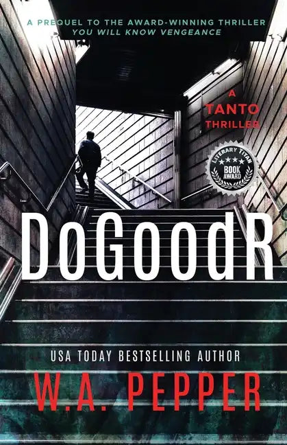 DoGoodR: A Tanto Thriller - Paperback