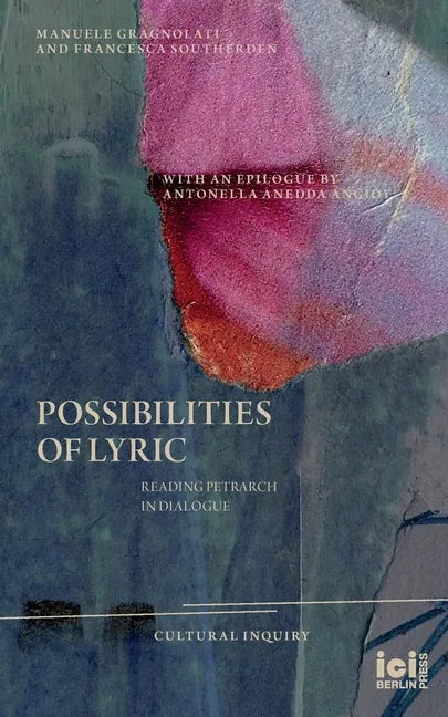 Possibilities of Lyric: Reading Petrarch in Dialogue - Paperback