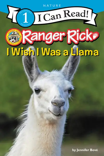 Ranger Rick: I Wish I Was a Llama - Paperback