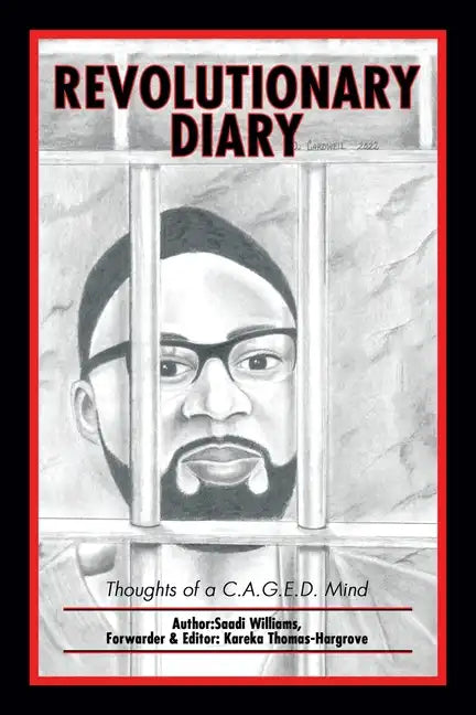 Revolutionary Diary: Thoughts of a C.A.G.E.D. Mind - Paperback