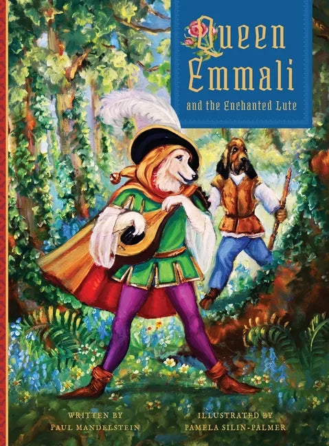 Queen Emmali and the Enchanted Lute - Hardcover