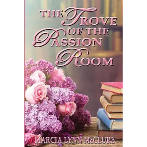 The Trove of the Passion Room - Paperback
