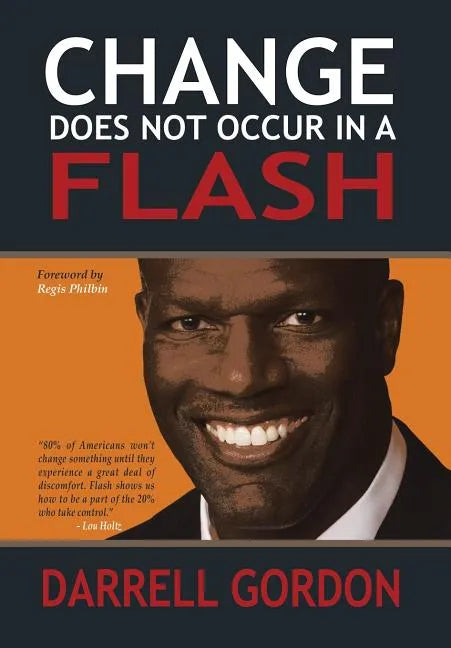 Change Does Not Occur in a Flash - Hardcover