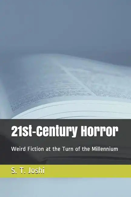 21st-Century Horror: Weird Fiction at the Turn of the Millennium - Paperback