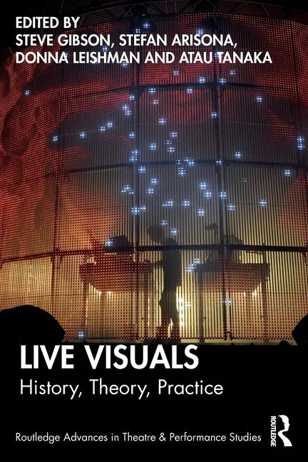 Live Visuals: History, Theory, Practice - Paperback