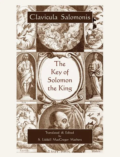 The Key of Solomon the King (Clavicula Salomonis) - Paperback