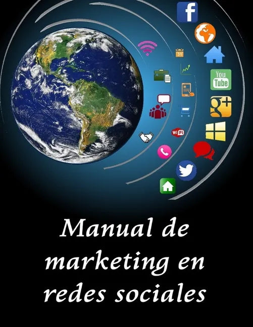 Manual de Marketing en la Redes Sociales: Publicidad y Marketing Digital - Paperback