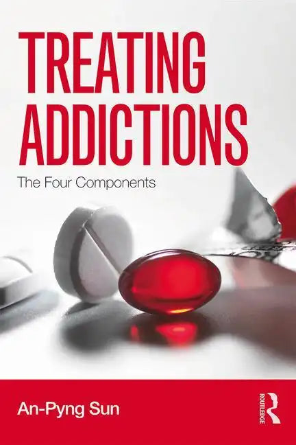 Treating Addictions: The Four Components - Paperback