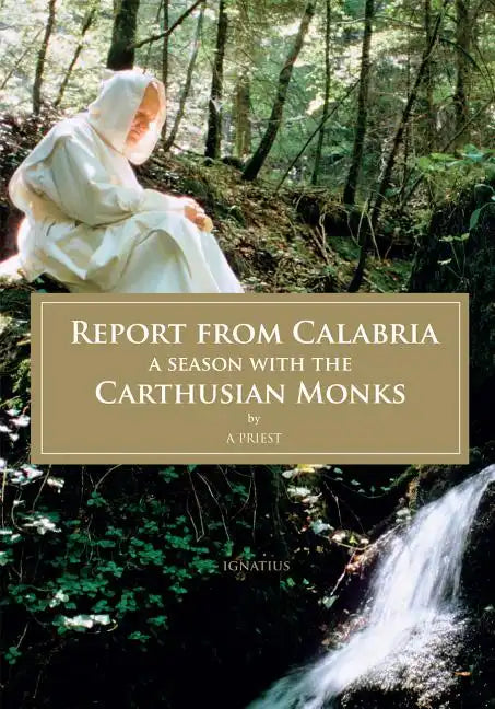 Report from Calabria: A Season with the Carthusian Monks - Paperback