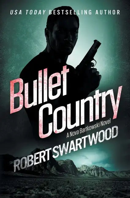 Bullet Country: A Nova Bartkowski Novel - Paperback
