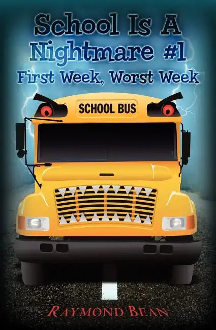 School Is A Nightmare #1: First Week, Worst Week - Paperback