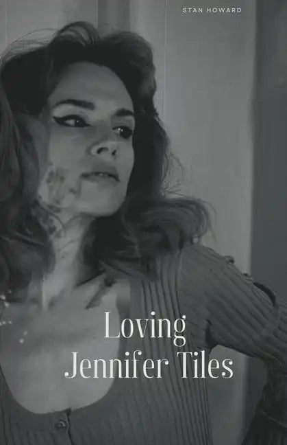 Loving Jennifer Tiles - Paperback