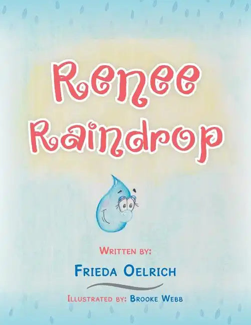 Renee Raindrop - Paperback