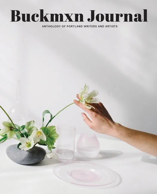 Buckman Journal: Anthology of Artists and Writers - Paperback