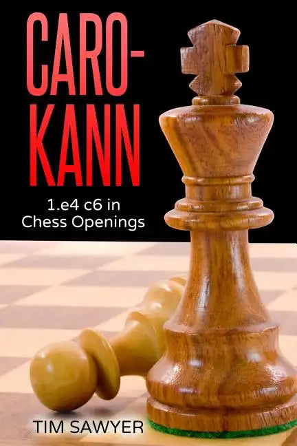 Caro-Kann: 1.e4 c6 in Chess Openings - Paperback
