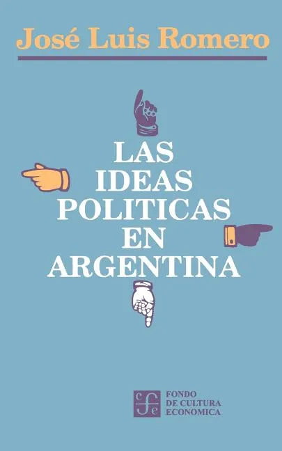 Las Ideas Politicas En Argentina - Paperback