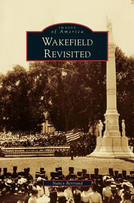 Wakefield Revisited - Hardcover