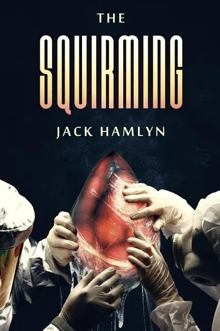 The Squirming - Paperback