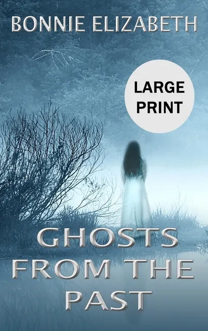 Ghosts from the Past - Hardcover