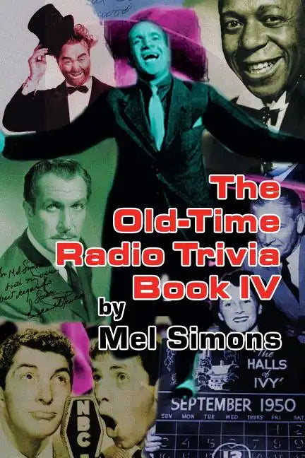 The Old-Time Radio Trivia Book IV - Paperback