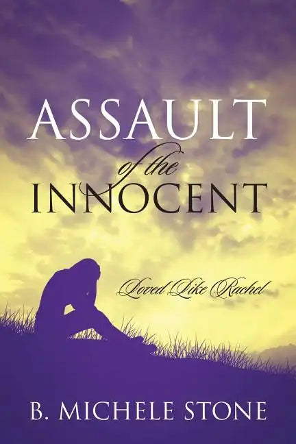 Assault of the Innocent: Loved Like Rachel - Paperback