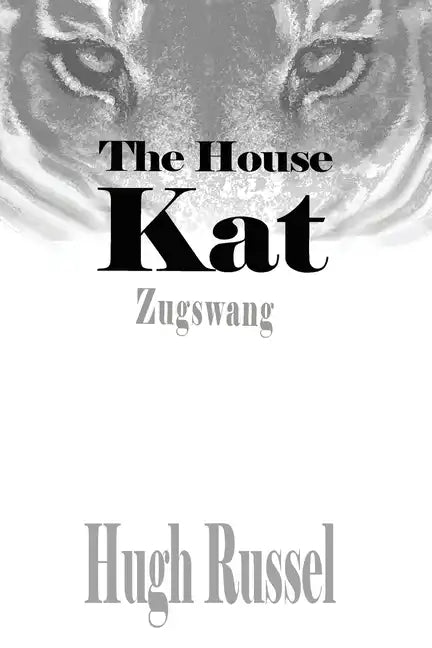 The House Kat: Zugswang - Paperback