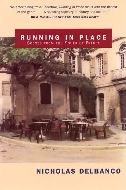 Running in Place: Scenes from the South of France - Paperback