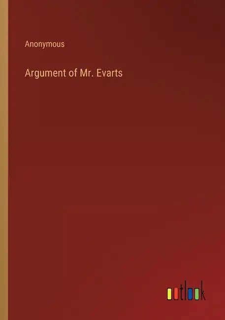 Argument of Mr. Evarts - Paperback