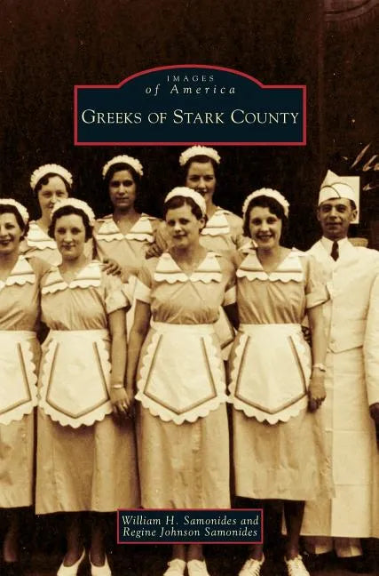 Greeks of Stark County - Hardcover