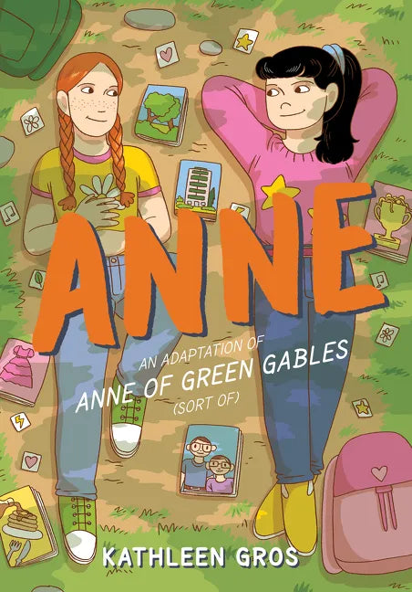 Anne: An Adaptation of Anne of Green Gables (Sort Of) - Paperback