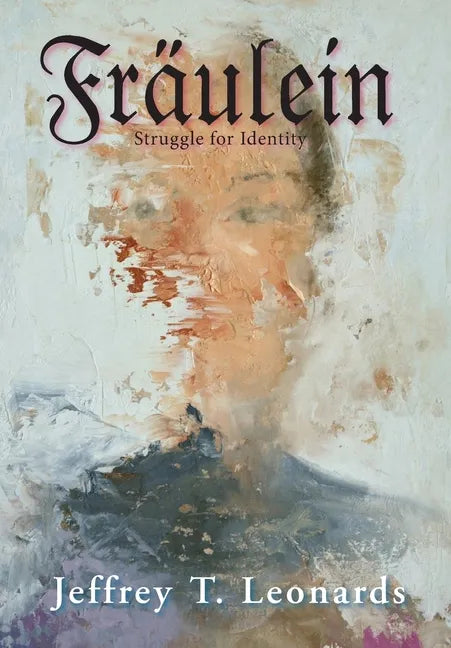 Fraulein: Struggle for Identity - Hardcover