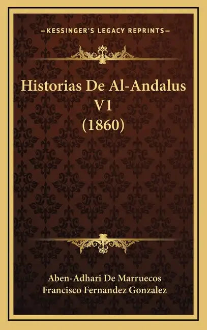 Historias De Al-Andalus V1 (1860) - Hardcover