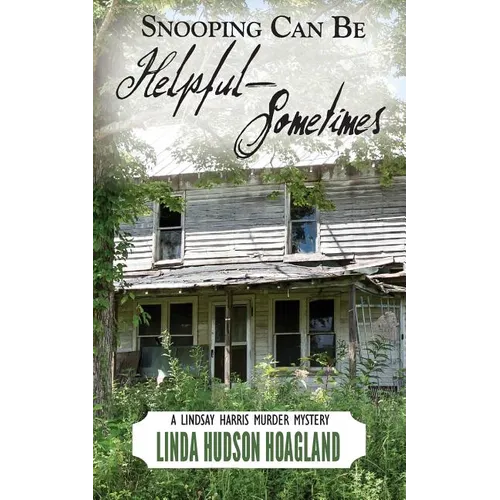 Snooping Can Be Helpful - Sometimes - Paperback