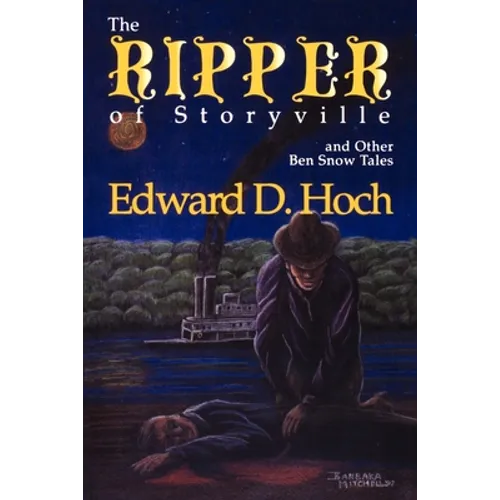 The Ripper of Storyville and Other Ben Snow Tales - Paperback