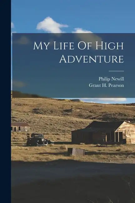 My Life Of High Adventure - Paperback