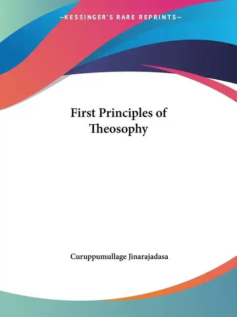 First Principles of Theosophy - Paperback