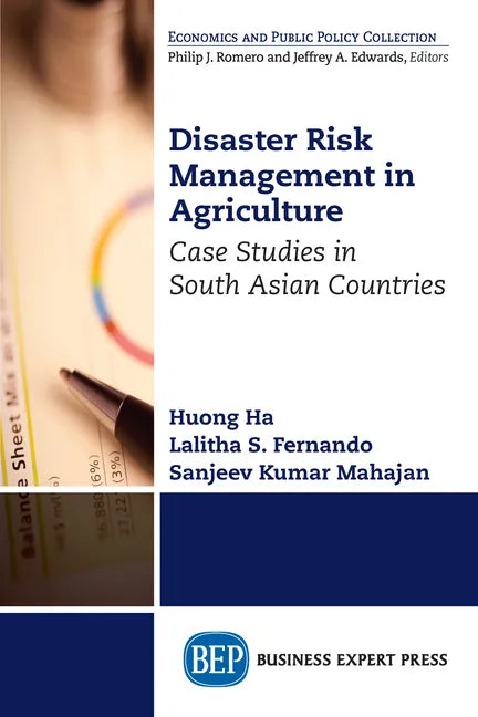Disaster Risk Management in Agriculture: Case Studies in South Asian Countries - Paperback