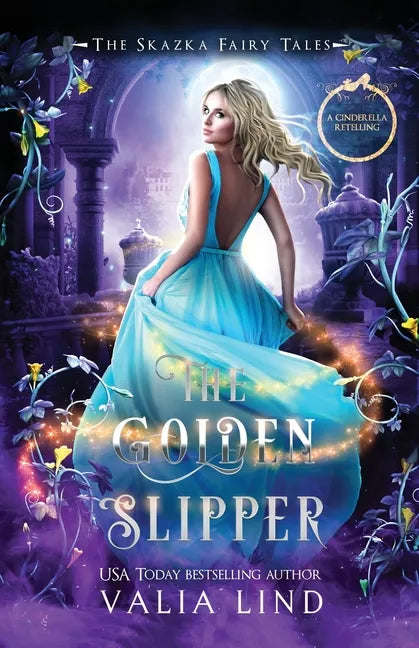 The Golden Slipper: A Cinderella Retelling - Paperback