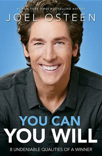 You Can, You Will: 8 Undeniable Qualities of a Winner - Hardcover