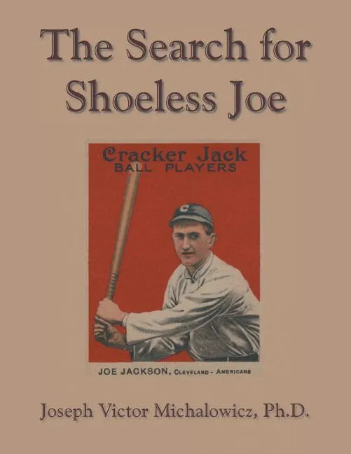 The Search for Shoeless Joe - Paperback