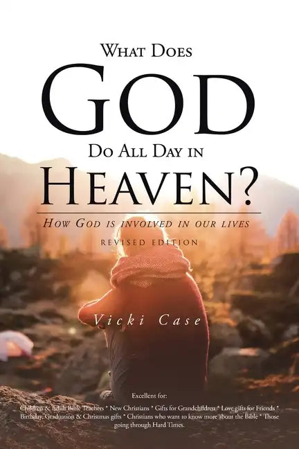 What Does God Do All Day In Heaven - Paperback