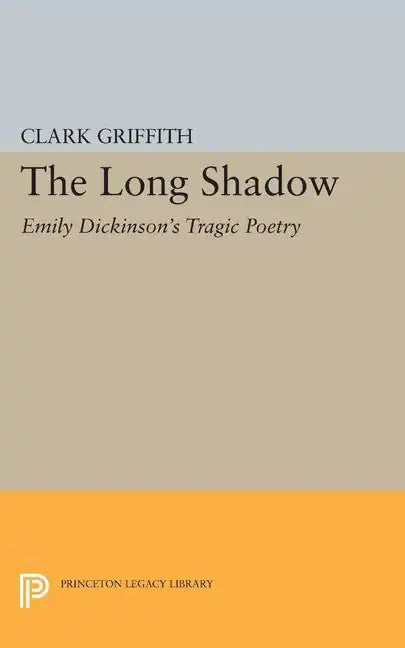 Long Shadow: Emily Dickinson's Tragic Poetry - Paperback