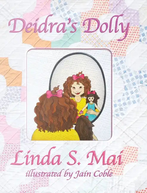 Deidra's Dolly - Hardcover