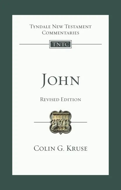 John (Revised Edition): Tyndale New Testament Commentary - Paperback